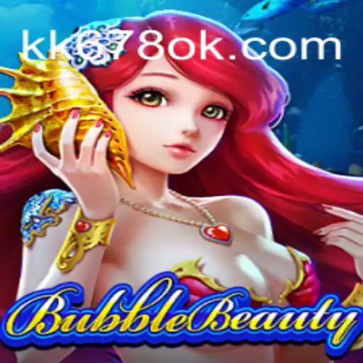 Descubra o Empolgante Mundo de BubbleBeauty com KK678.COM