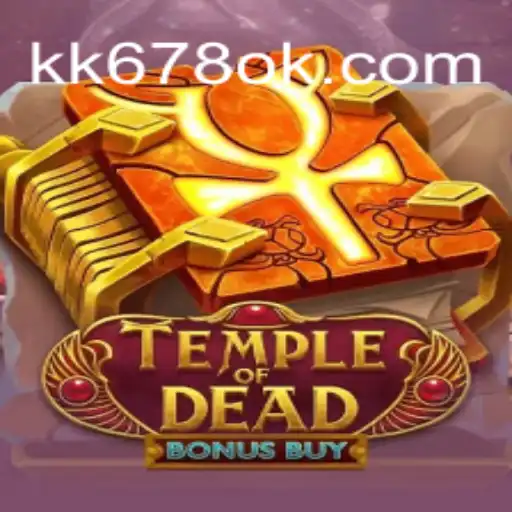 TempleofDeadBonusBuy: A Excitante Aventura de Jogo em KK678.COM